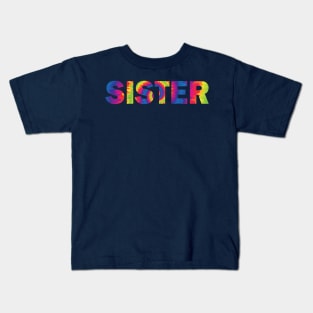 sister tie dye text effect Kids T-Shirt